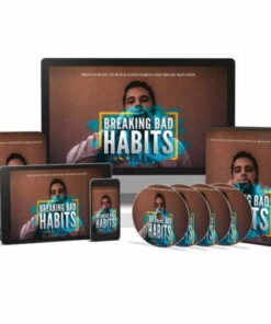 Breaking Bad Habits – Video Course with Resell Rights
